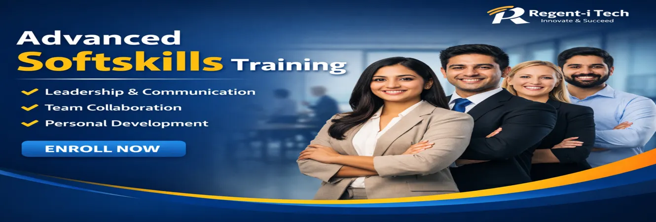 Advanced Softskills Training by Regent-iTech focusing on leadership, communication, team collaboration, and personal development